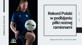 Rekord Polski w podbijaniu piłki nożnej ramionami