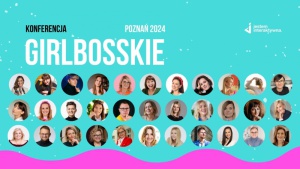 Dlaczego Konferencja GIRLBOSSKIE 2024 to wydarzenie, którego nie możesz przegapi Biuro prasowe