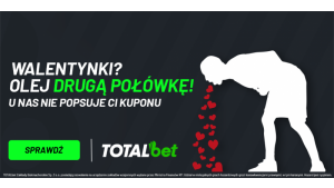 (Anty)walentynkowa promocja TOTALbet