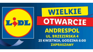 Otwarcie pierwszego sklepu Lidl Polska w Andrespolu!