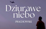 Prachowski z Dutkiewiczem zapraszają pod Dziurawe niebo