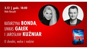 Bonda, Gałek i Kuźniar - o zbrodni, walce i nadziei | Warszawa